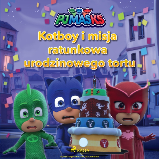 Pidżamersi - Kotboy i misja ratunkowa urodzinowego tortu (lydbog) af eOne
