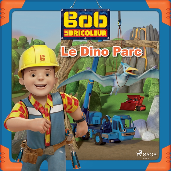 Bob le Bricoleur - Le Dino Parc (lydbog) af Mattel