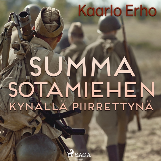 Summa sotamiehen kynällä piirrettynä (lydbog) af Kaarlo Erho