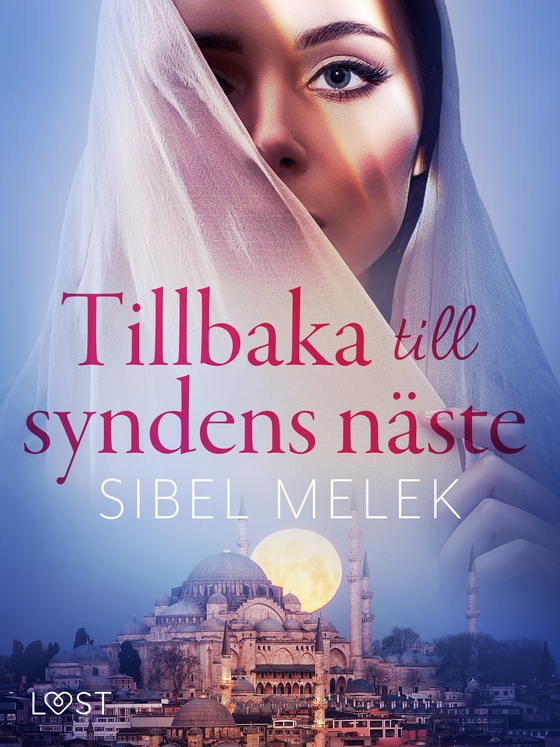 Tillbaka till syndens näste - erotisk novell (e-bog) af Sibel Melek