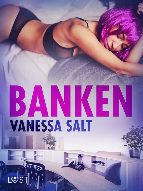 Banken - erotisk novell (e-bog) af Vanessa Salt