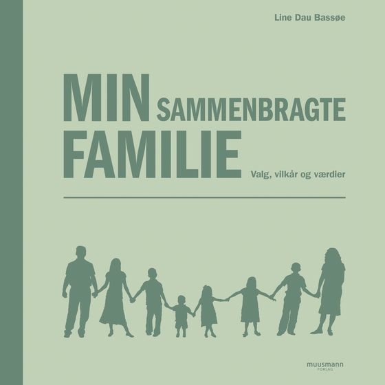 Min sammenbragte familie (lydbog) af Line Dau Bassøe