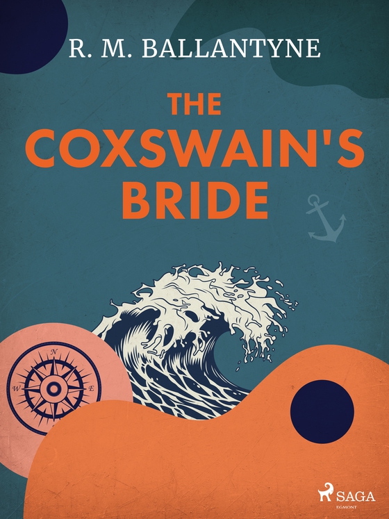 The Coxswain's Bride (e-bog) af R. M. Ballantyne