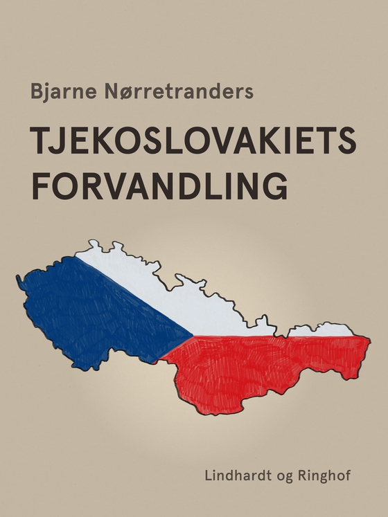 Tjekoslovakiets forvandling (e-bog) af Bjarne Nørretranders