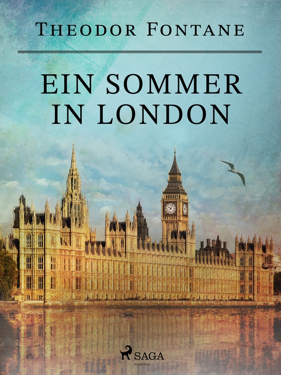 Ein Sommer in London (e-bog) af Theodor Fontane