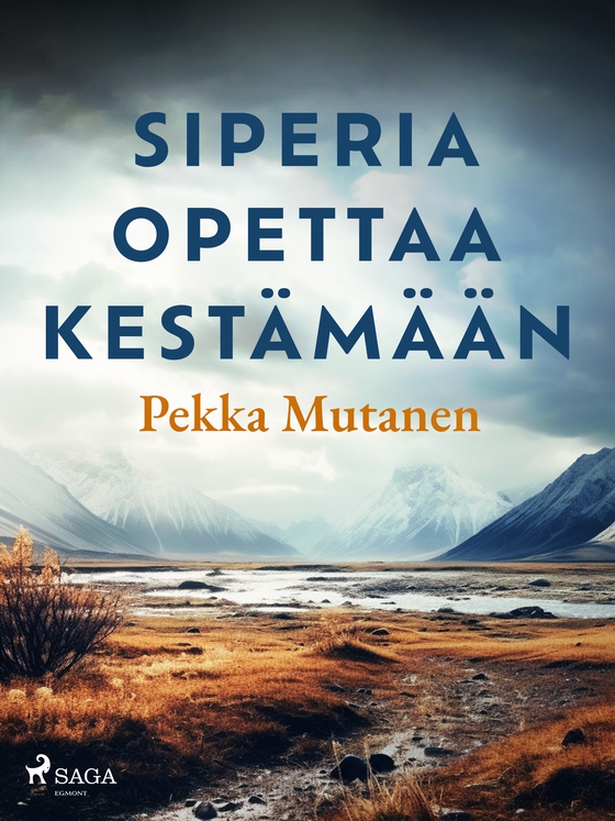 Siperia opettaa kestämään (e-bog) af Pekka Mutanen