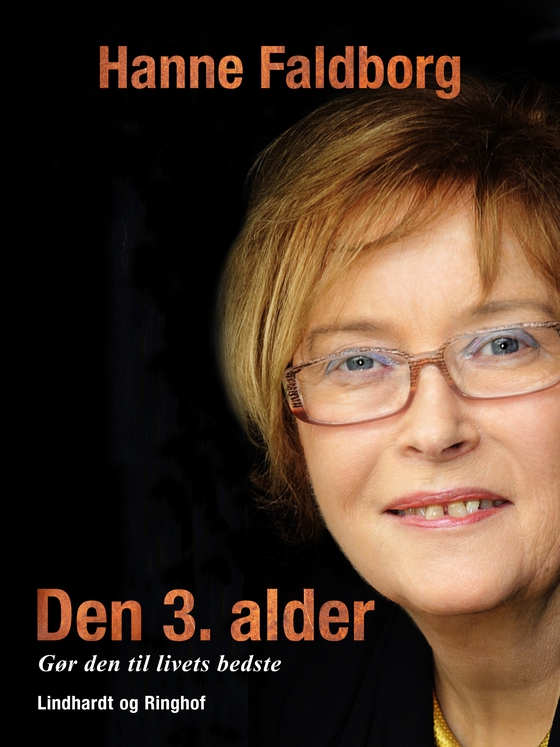 Den 3. alder. Gør den til livets bedste (e-bog) af Hanne Faldborg