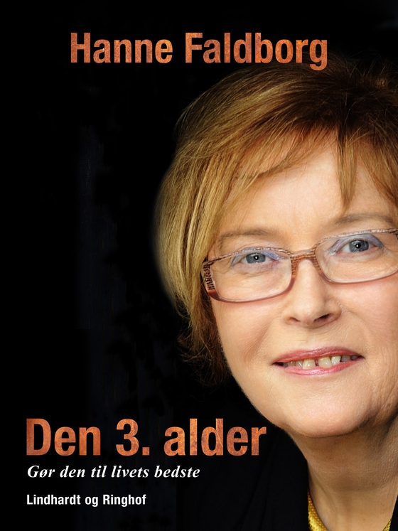 Den 3. alder. Gør den til livets bedste