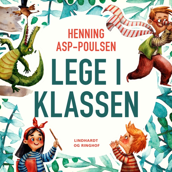 Lege i klassen (lydbog) af Henning Asp-Poulsen