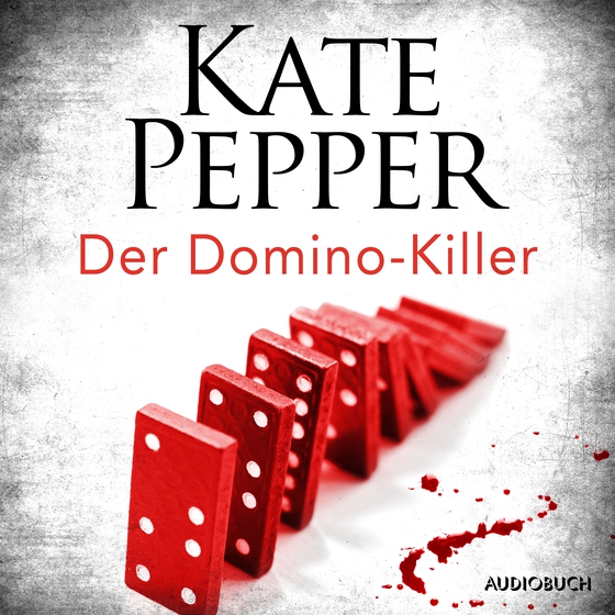 Der Domino-Killer (Karin Schaeffer ermittelt, Band 1) (lydbog) af Kate Pepper