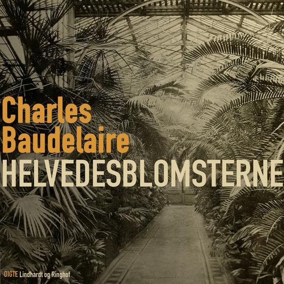 Helvedesblomsterne (lydbog) af Charles Baudelaire