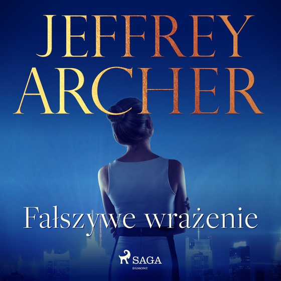 Fałszywe wrażenie (lydbog) af Jeffrey Archer