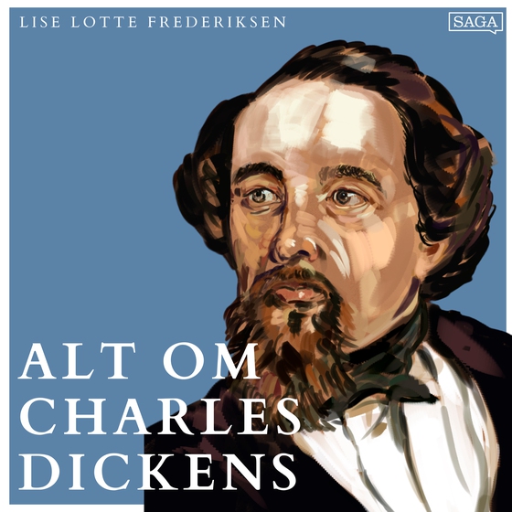 Alt om Charles Dickens - del 1 (lydbog) af Lise Lotte Frederiksen