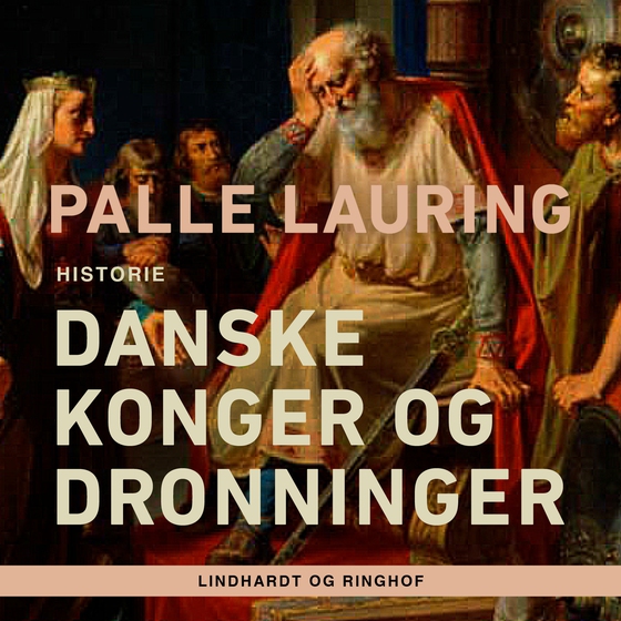 Danske konger og dronninger (lydbog) af Palle Lauring