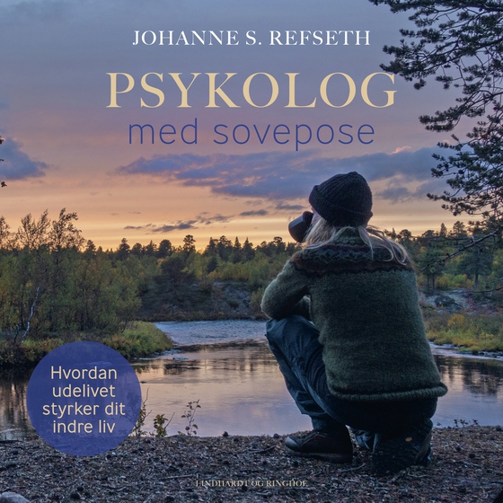 Psykolog med sovepose (lydbog) af Johanne S. Refseth