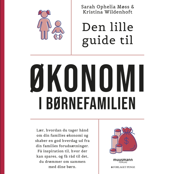 Den lille guide til økonomi i børnefamilien (lydbog) af Sarah Ophelia Møss