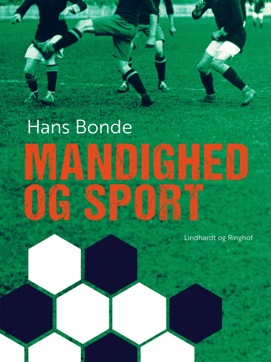 Mandighed og sport (e-bog) af Hans Bonde