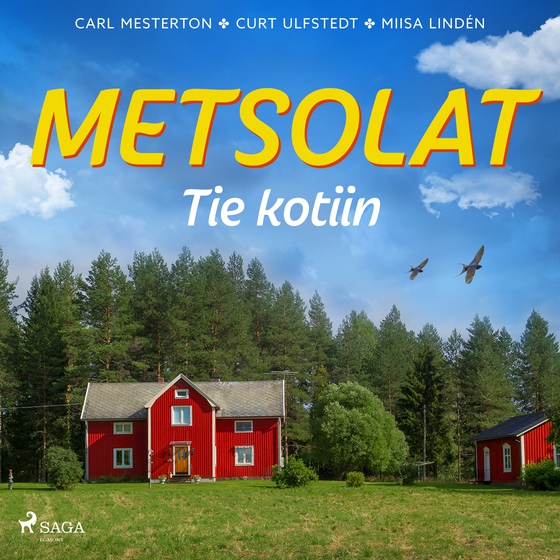 Metsolat – Tie kotiin