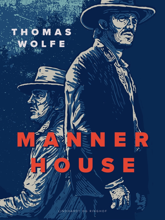 Mannerhouse (e-bog) af Thomas Wolfe