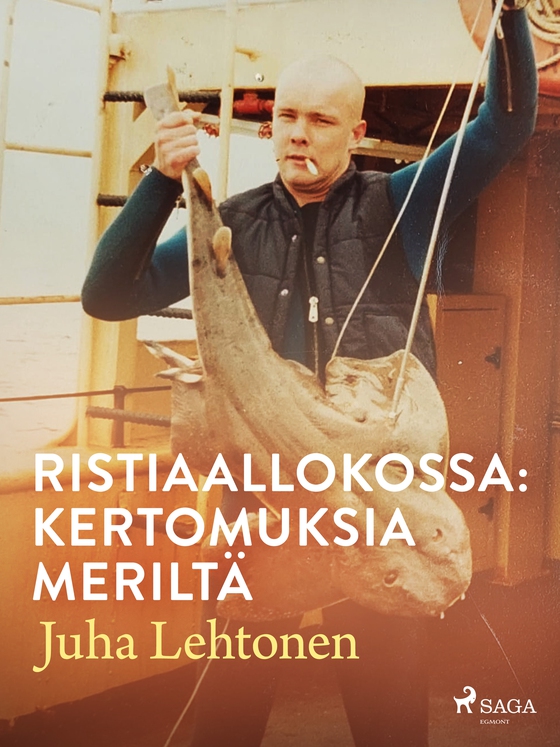 Ristiaallokossa: kertomuksia meriltä (e-bog) af Juha Lehtonen