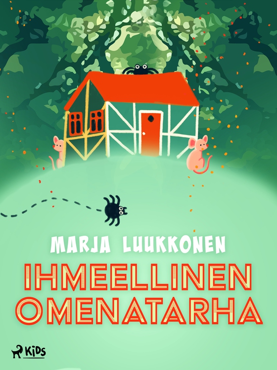 Ihmeellinen omenatarha (e-bog) af Marja Luukkonen