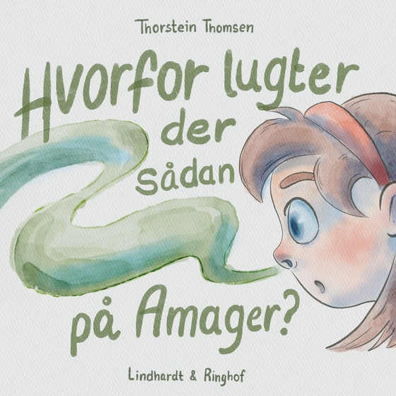 Hvorfor lugter der sådan på Amager? (e-bog) af Thorstein Thomsen