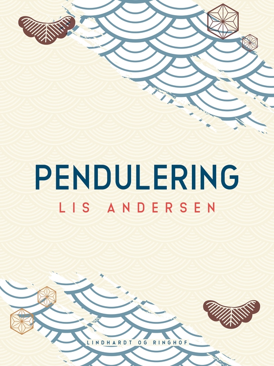 Pendulering - Til bedre helse og dybere erkendelse (e-bog) af Lis Andersen