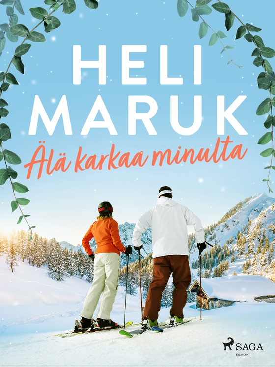 Älä karkaa minulta (e-bog) af Heli Maruk