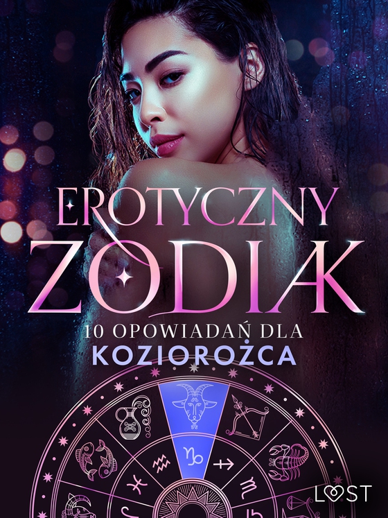 Erotyczny zodiak: 10 opowiadań dla Koziorożca (e-bog) af Nina Alvén