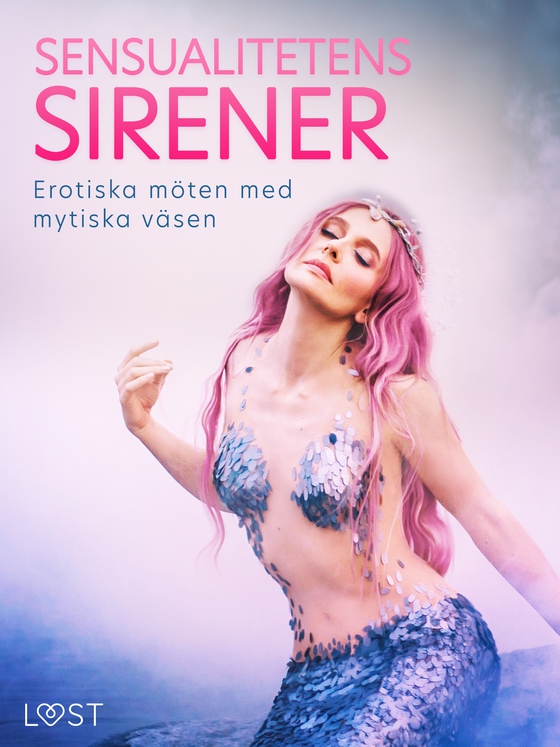 Sensualitetens Sirener: Erotiska möten med mytiska väsen (e-bog) af B. J. Cupido