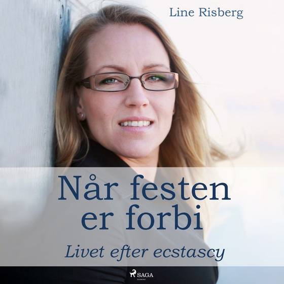 Når festen er forbi. Livet efter ecstasy