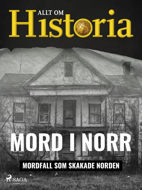 Mord i norr - Mordfall som skakade Norden (e-bog) af Allt om Historia