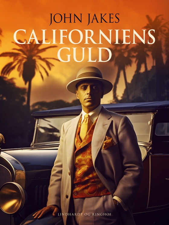 Californiens guld (e-bog) af John Jakes