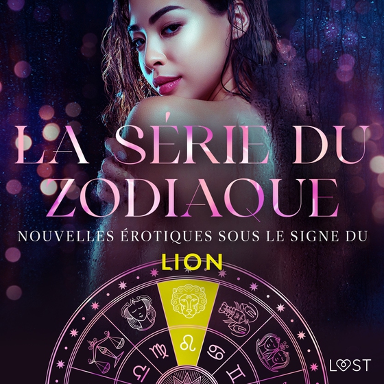 La série du zodiaque: nouvelles érotiques sous le signe du Lion