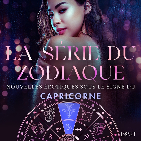 La série du zodiaque : nouvelles érotiques sous le signe du Capricorne (lydbog) af Virginie Bégaudeau