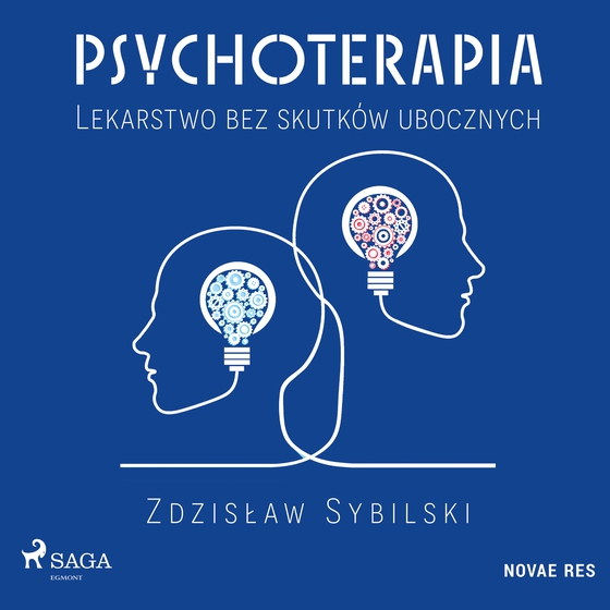 Psychoterapia. Lekarstwo bez skutków ubocznych (lydbog) af Zdzisław Sybilski