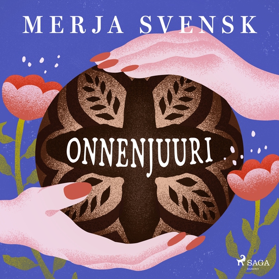 Onnenjuuri (lydbog) af Merja Svensk