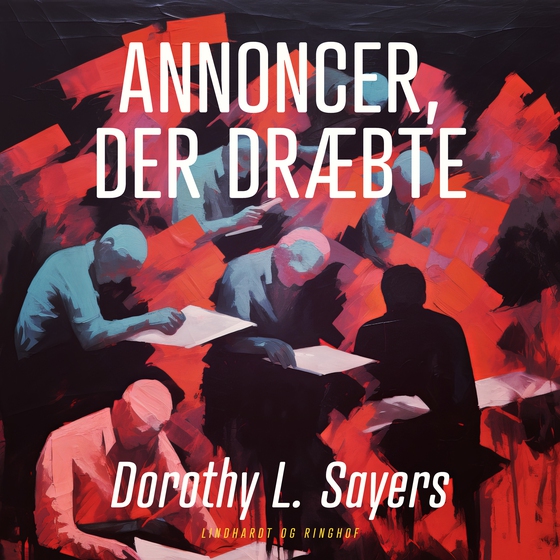 Annoncer, der dræbte (lydbog) af Dorothy L. Sayers