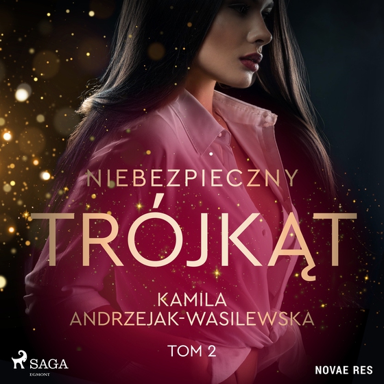 Niebezpieczny trójkąt. Tom 2. W sidłach Parkerów (lydbog) af Kamila Andrzejak-Wasilewska