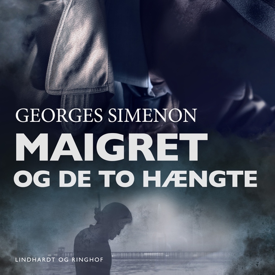 Maigret og de to hængte (lydbog) af Georges Simenon