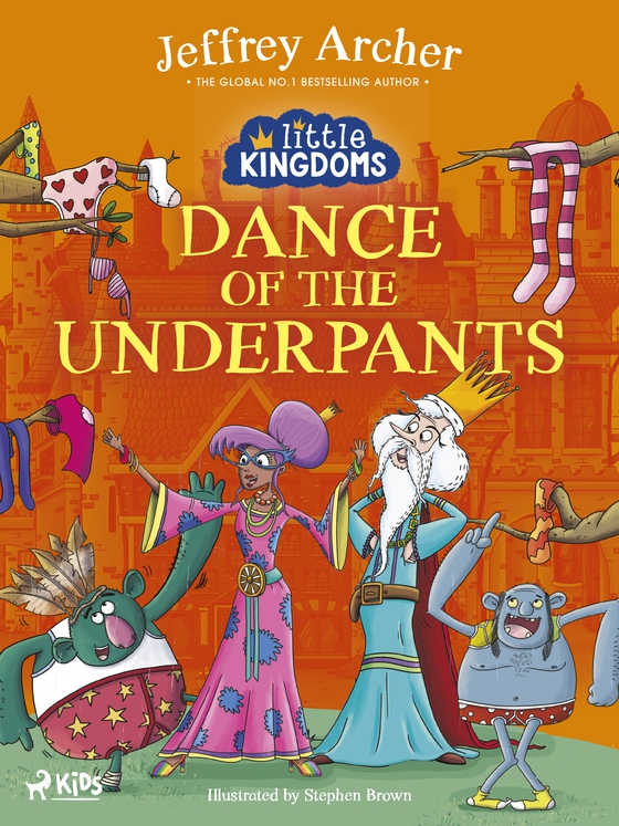 Little Kingdoms: Dance of the Underpants (e-bog) af Jeffrey Archer