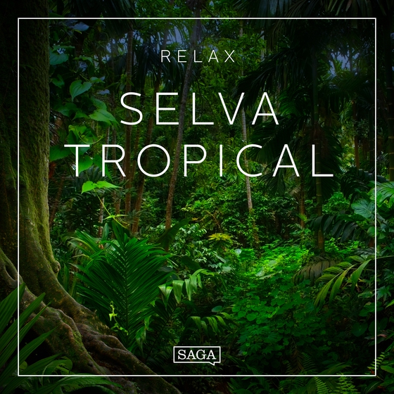Relax - Selva tropical (lydbog) af Rasmus Broe