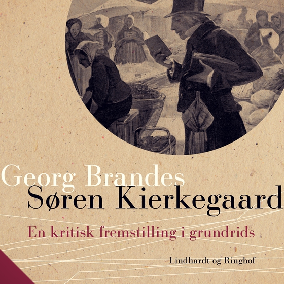 Søren Kierkegaard. En kritisk fremstilling i grundrids