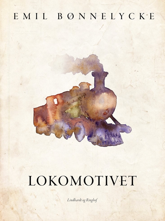 Lokomotivet (e-bog) af Emil Bønnelycke