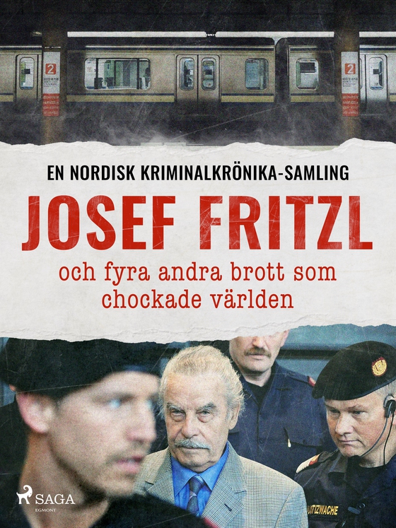 Josef Fritzl och fyra andra brott som chockade världen (e-bog) af Diverse bidragsydere