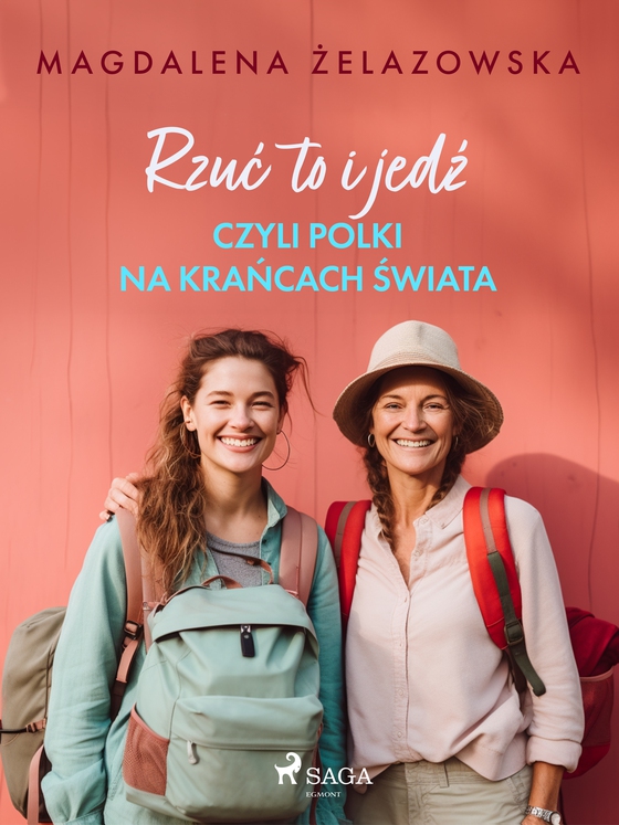 Rzuć to i jedź, czyli Polki na krańcach świata (e-bog) af Magdalena Żelazowska