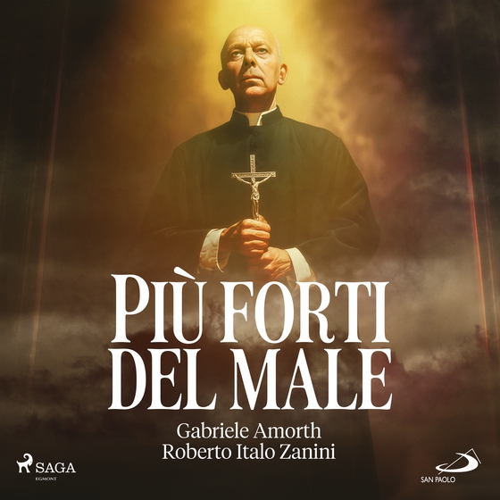 Più forti del male. Il demonio: riconoscerlo, vincerlo, evitarlo (lydbog) af Gabriele Amorth