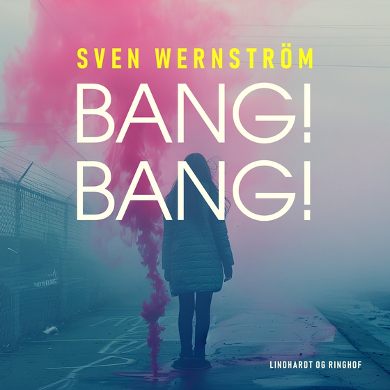 Bang! Bang! (lydbog) af Sven Wernström