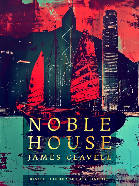 Noble House 1 (e-bog) af James Clavell