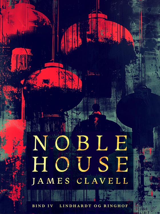 Noble House 4 (e-bog) af James Clavell